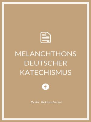 cover image of Melanchthons deutscher Katechismus